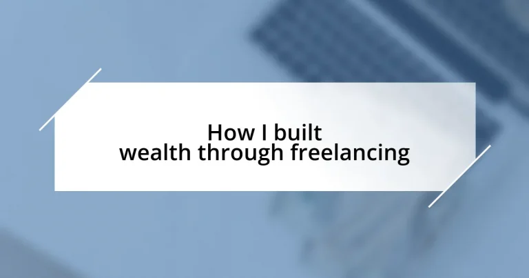 How I built wealth through freelancing