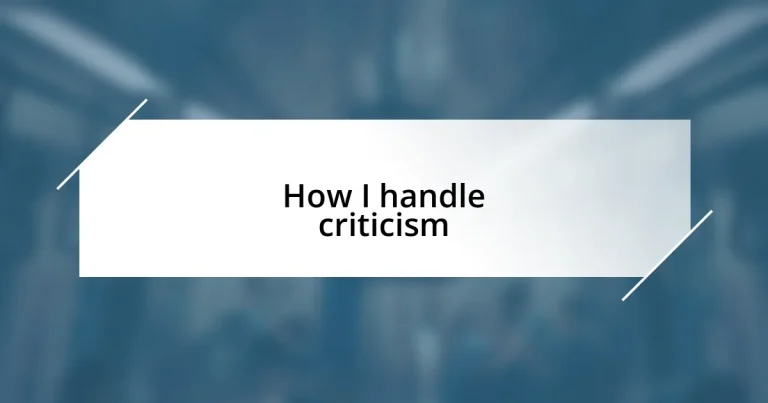 How I handle criticism