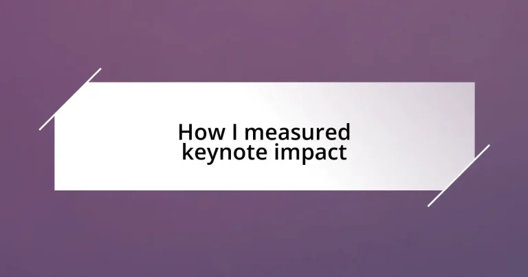 How I measured keynote impact