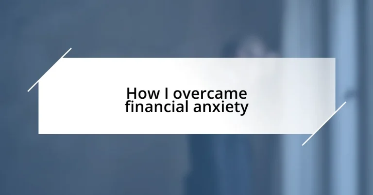 How I overcame financial anxiety