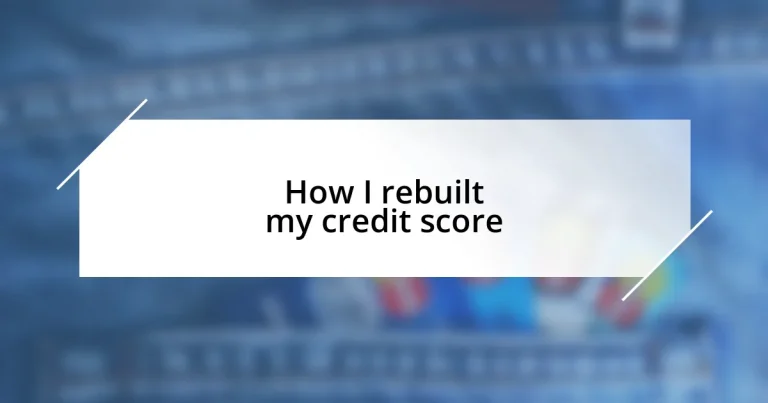 How I rebuilt my credit score