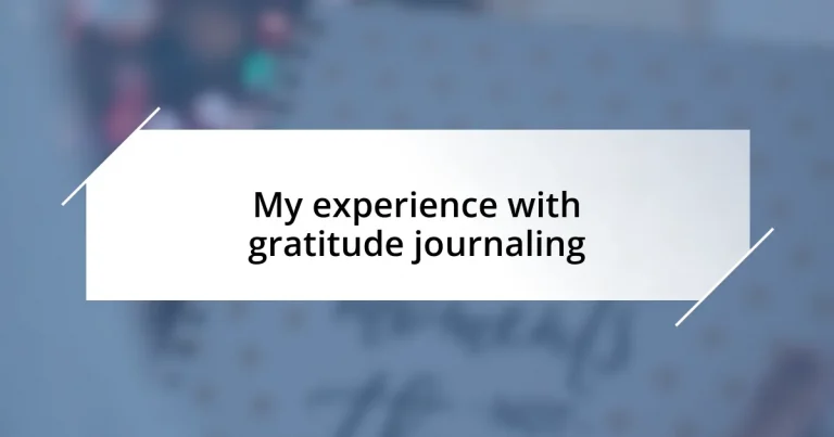 My experience with gratitude journaling