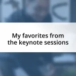 My favorites from the keynote sessions