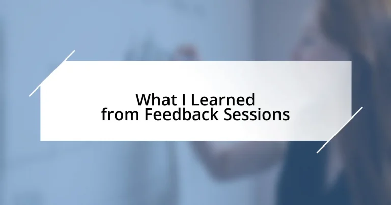 What I Learned from Feedback Sessions