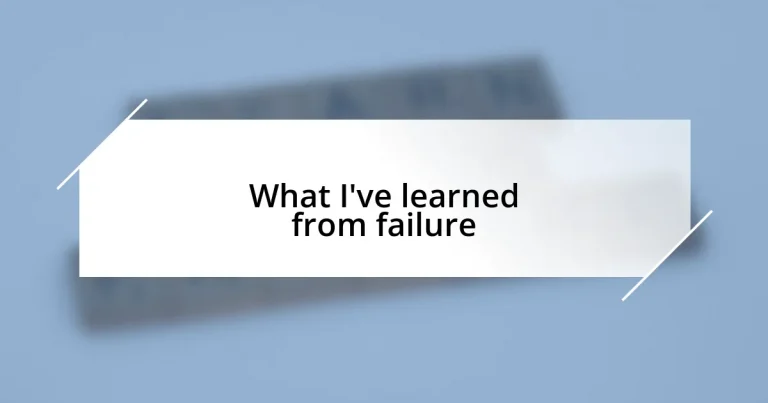 What I’ve learned from failure