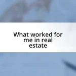 What worked for me in real estate