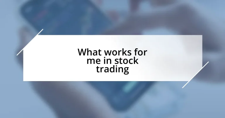 What works for me in stock trading