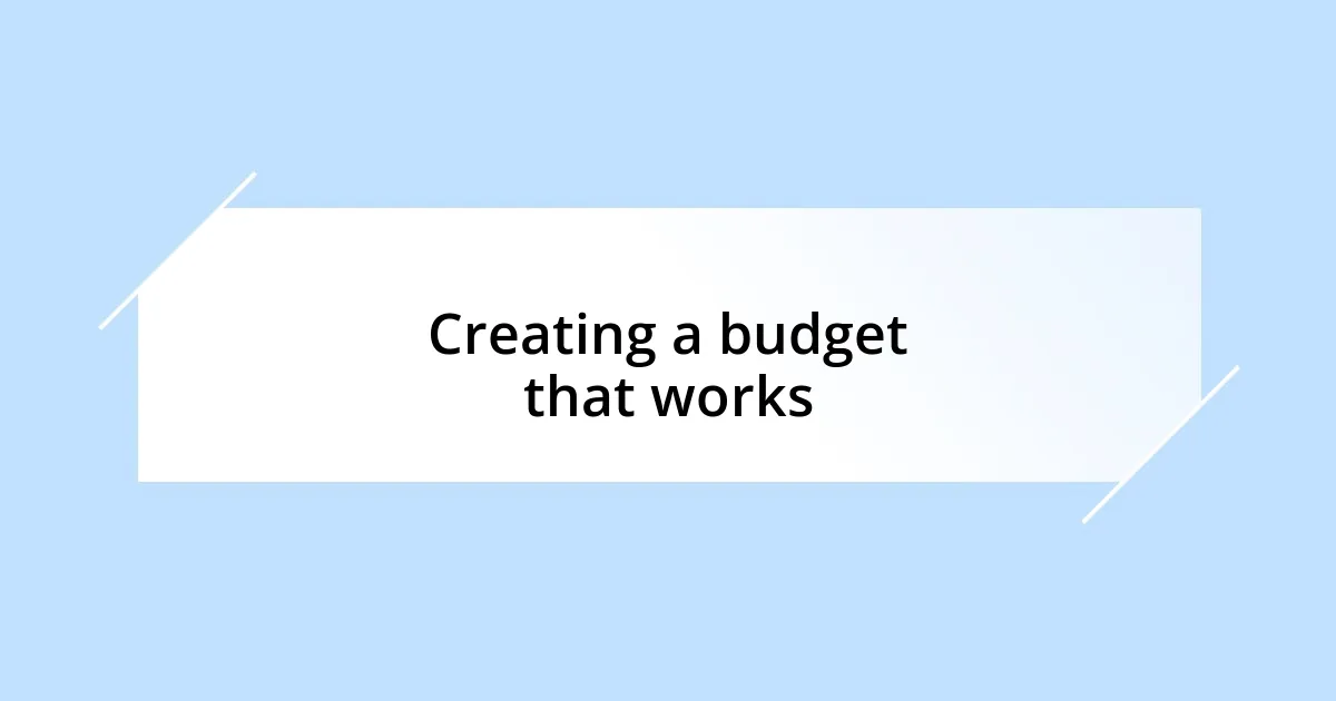 Creating a budget that works