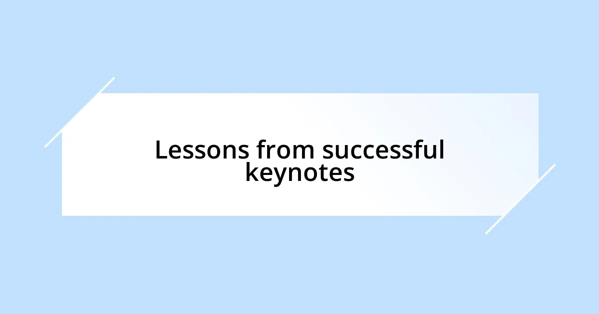 Lessons from successful keynotes