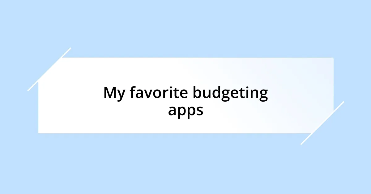 My favorite budgeting apps